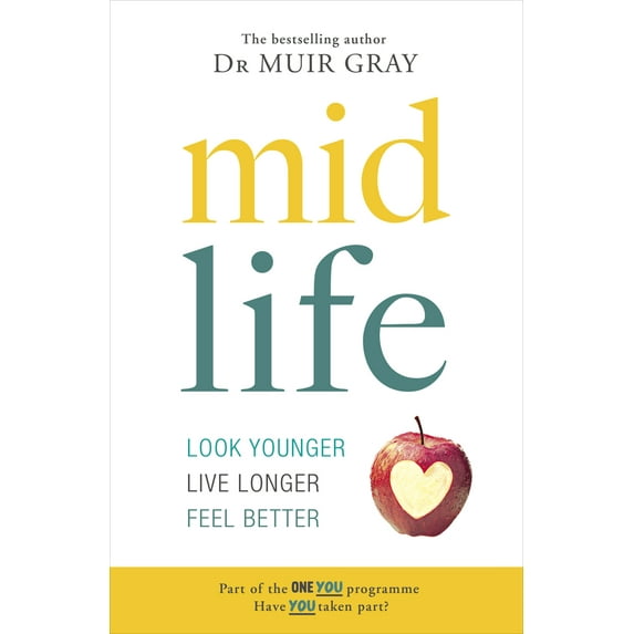 Midlife : Look Younger, Live Longer, Feel Better (Paperback)