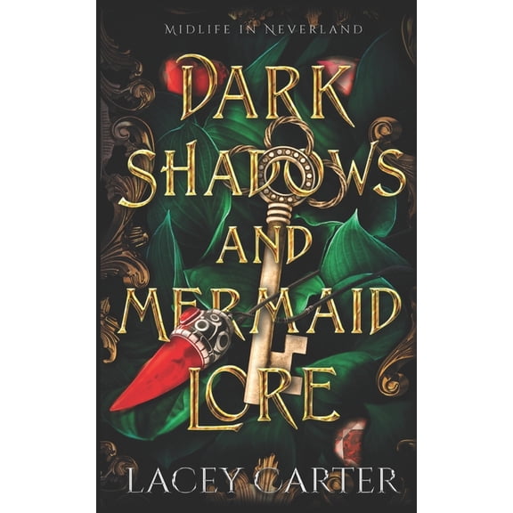Midlife in Neverland Dark Shadows and Mermaid Lore, Book 2, (Paperback)