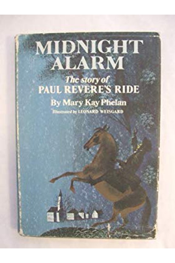 Pre-Owned Midnight Alarm : The Story of Paul Revere's Ride (Hardcover) 9780690536386