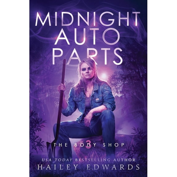 The Body Shop Midnight Auto Parts, Book 3, (Paperback)