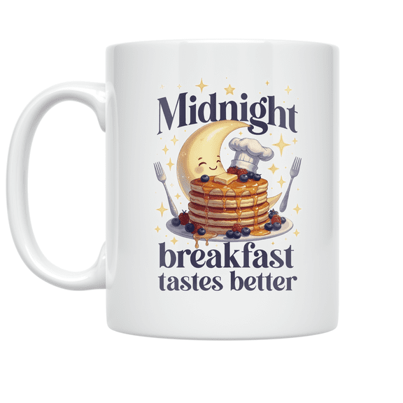 Midnight Breakfast Tastes Better - Late Night Food Lover - 11 oz Ceramic Coffee Mug