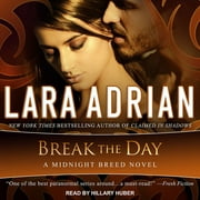 Midnight Breed Break the Day Audiobook