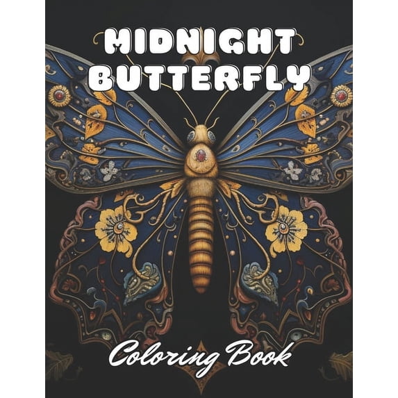 Midnight Butterfly Coloring Book: 100+ Unique and Beautiful Designs, (Paperback)