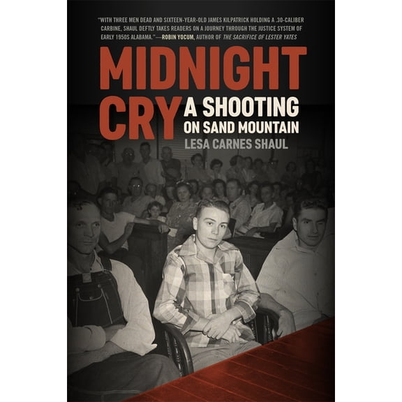 Midnight Cry: A Shooting on Sand Mountain, (Hardcover)
