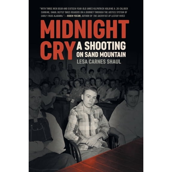 Midnight Cry: A Shooting on Sand Mountain, (Paperback)