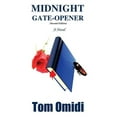 thumbnail image 1 of Midnight Gate-opener: A Novel, 1 of 1
