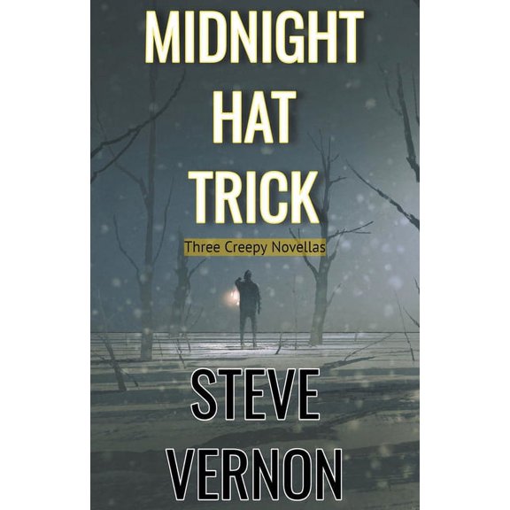 Midnight Hat Trick: Three Creepy Novellas, (Paperback)