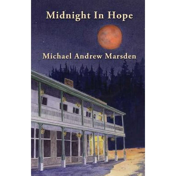 Midnight In Hope (Paperback) by Michael a Marsden