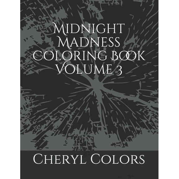 Midnight Madness Coloring Book Volume 3 (Paperback)