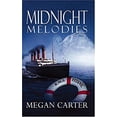 thumbnail image 1 of Pre-Owned Midnight Melodies (Paperback) 1594931372 9781594931376, 1 of 1