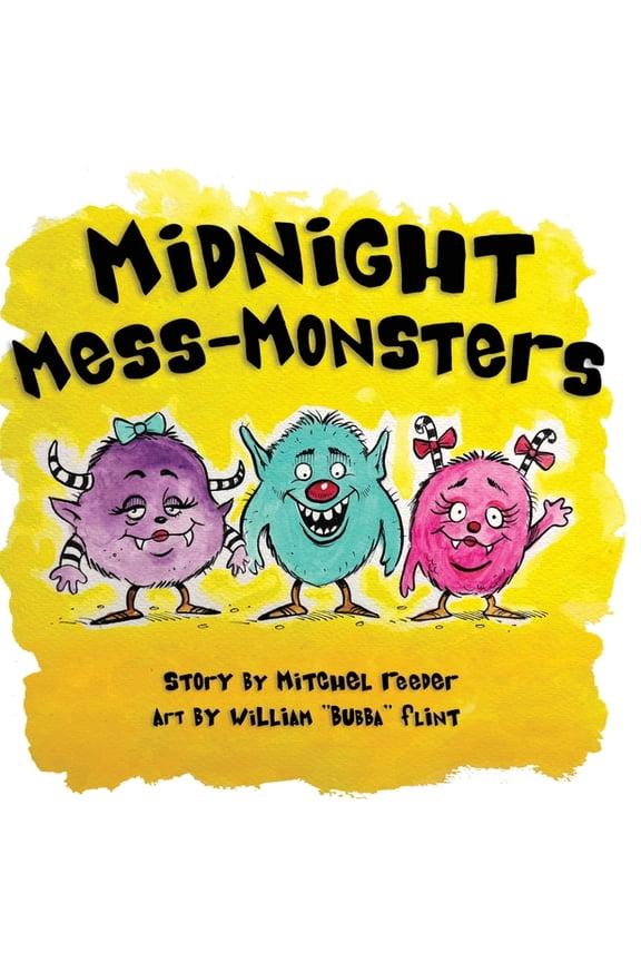 Midnight Mess Monsters!, (Hardcover)