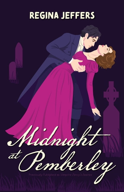 Midnight at Pemberley: A Vampire Pride and Prejudice Retelling, (Paperback)