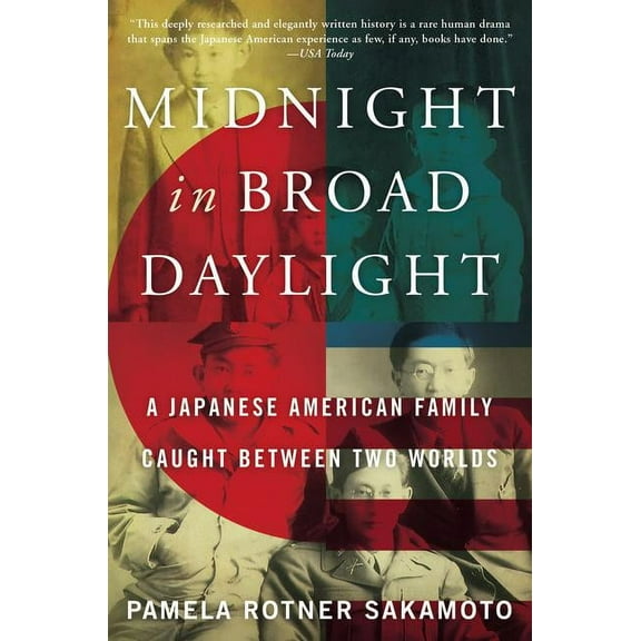Midnight in Broad Daylight: A Japanese American Family Caught Between Two Worlds, (Paperback)