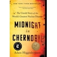 thumbnail image 1 of Midnight in Chernobyl: The Untold Story of the World's Greatest Nuclear Disaster, (Paperback), 1 of 2