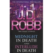 Midnight in Death/Interlude in Death Paperback by J. D. Robb