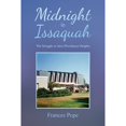 thumbnail image 1 of Midnight in Issaquah: The Struggle to Save Providence Heights (Paperback) by Frances Pope, 1 of 1
