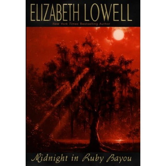 Pre-Owned Midnight in Ruby Bayou (Hardcover) by Elizabeth Lowell