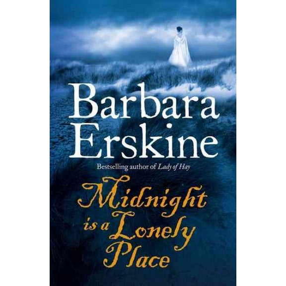 Midnight is a Lonely Place (Paperback) by Barbara Erskine