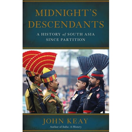 Midnight's Descendants: A History of South Asia Since Partition, (Hardcover)