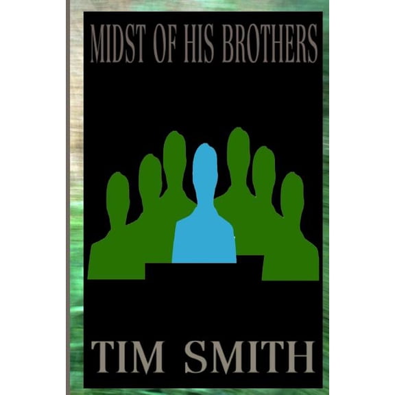 Midst of His Brothers (Paperback)