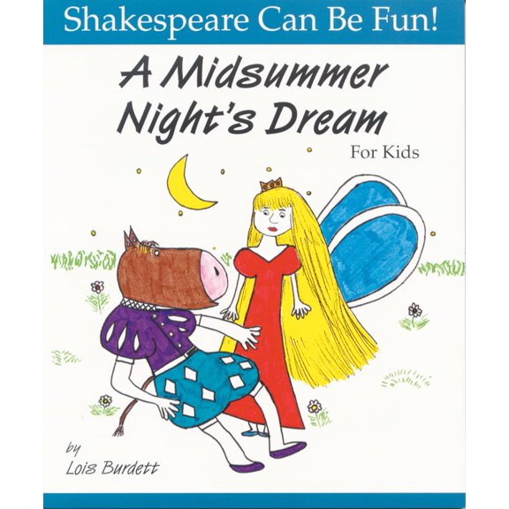 Pre-Owned A Midsummer Night's Dream for Kids (Paperback) 1552091244 9781552091241
