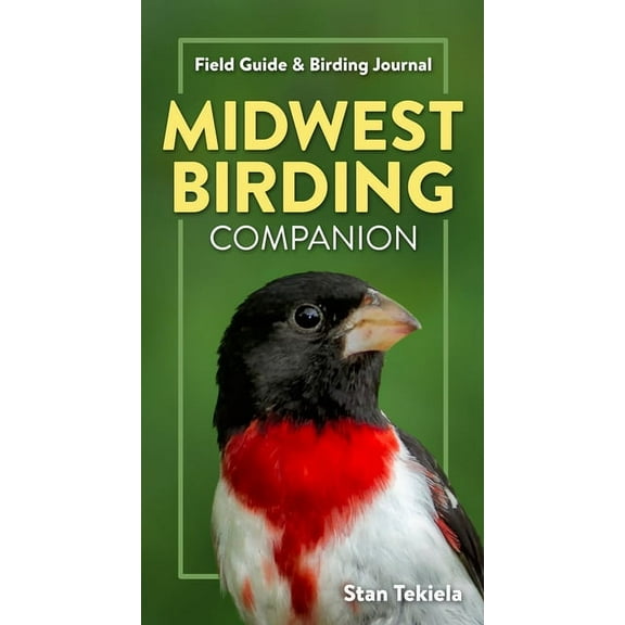 Complete Bird-Watching Guides Midwest Birding Companion: Field Guide & Birding Journal, (Paperback)