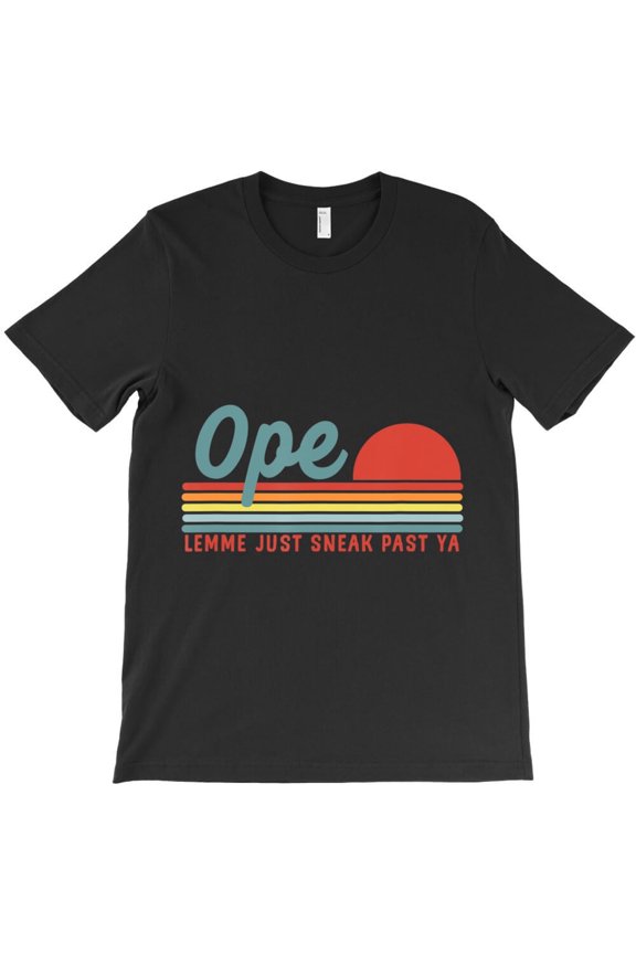 Midwest Gift Ope Just Gonna Sneak Right Past Ya Funny Men's Graphic H19201 T-Shirt, for Men and Women, Up to Size 5XL