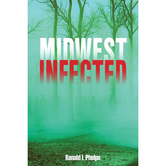 Midwest Infected, (Paperback)