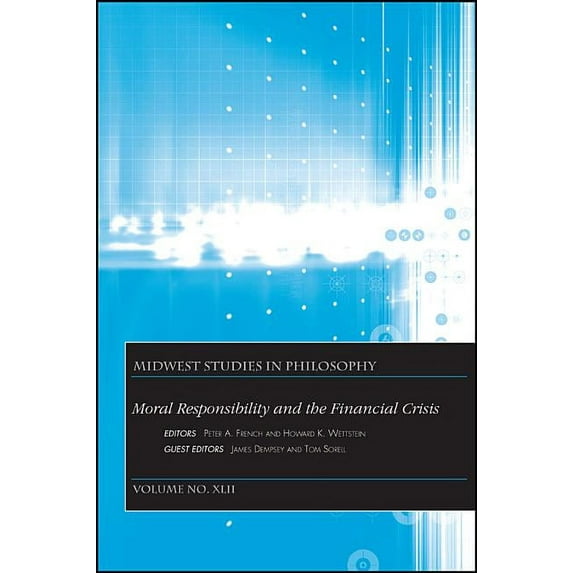 Midwest Studies in Philosophy: Moral Responsibility and the Financial Crisis (Paperback)