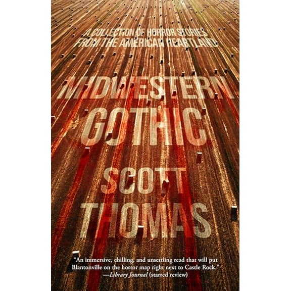 Pre-Owned Midwestern Gothic, 9781950301713, 1950301710, Hardcover,