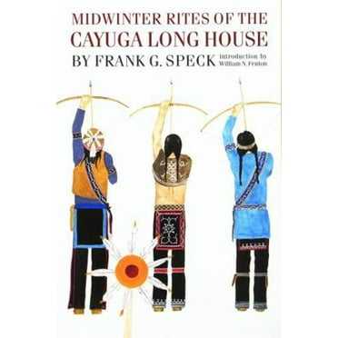 Pre-Owned Midwinter Rites of the Cayuga Long House (Paperback) 0803292317 9780803292314