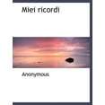 thumbnail image 1 of Miei Ricordi (Paperback), 1 of 1