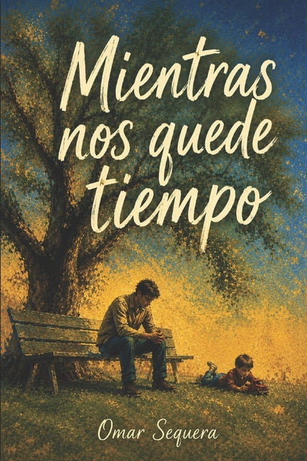 Mientras nos quede tiempo, (Paperback)