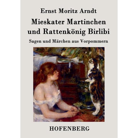 Mieskater Martinchen und Rattenknig Birlibi: Sagen und Mrchen aus Vorpommern (Paperback)
