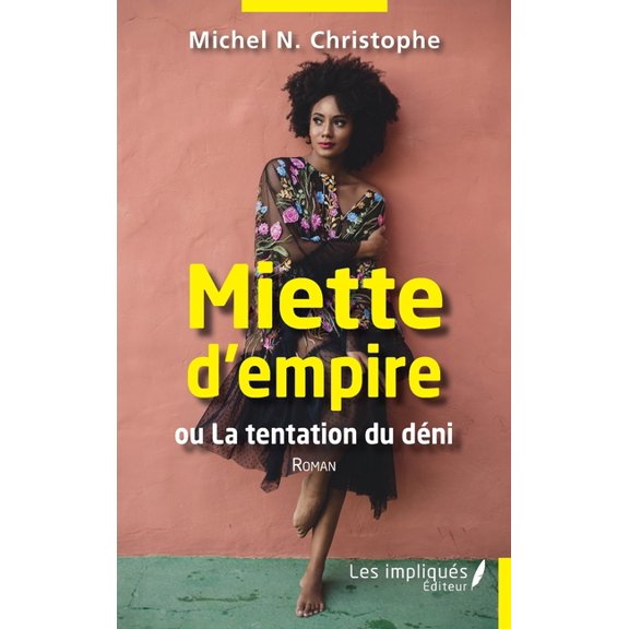 Miette d'empire: ou La tentation du dni, (Paperback)