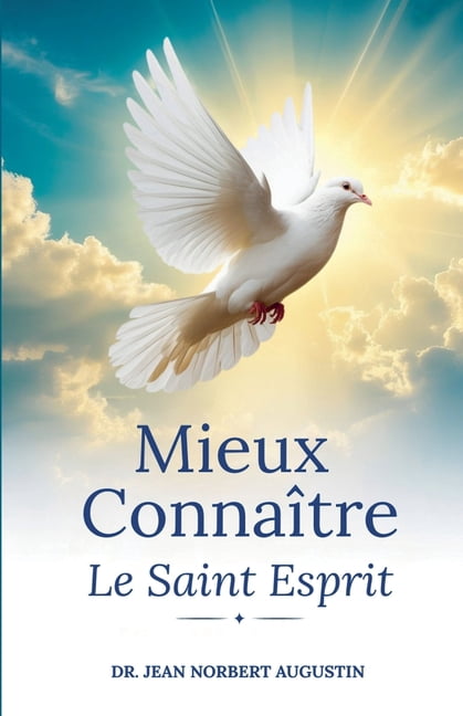 Mieux Connaitre Le Saint Esprit, (Paperback)