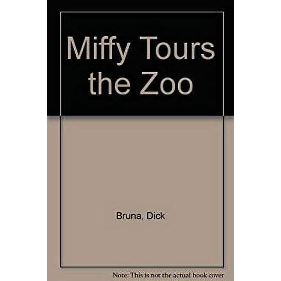 Pre-Owned Miffy Tours the Zoo (Hardcover) 9781568362663