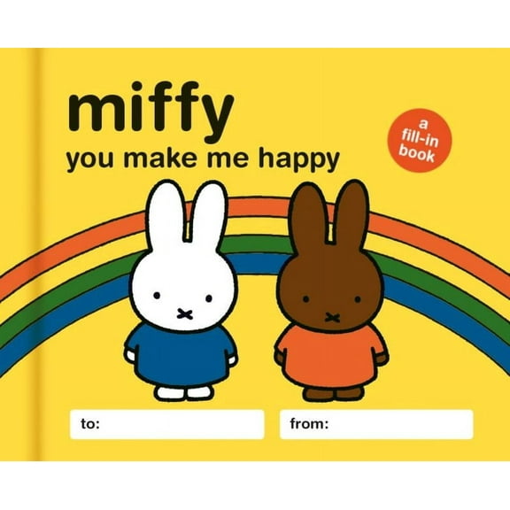 Miffy: You Make Me Happy: A Fill-In Book, (Hardcover)