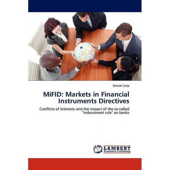 Mifid: Markets in Financial Instruments Directives (Paperback)