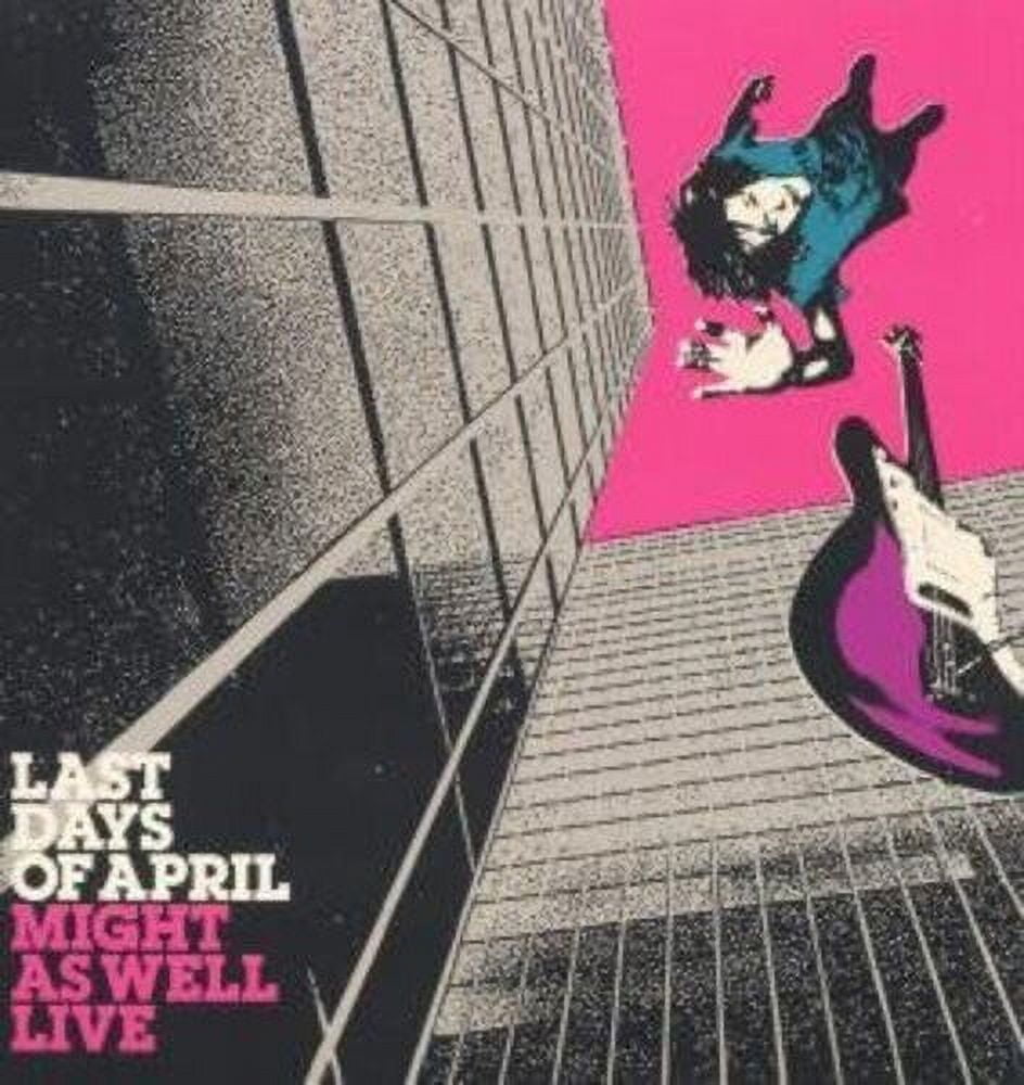 Last Days of April - Might As Well Live - Music & Performance - Vinyl