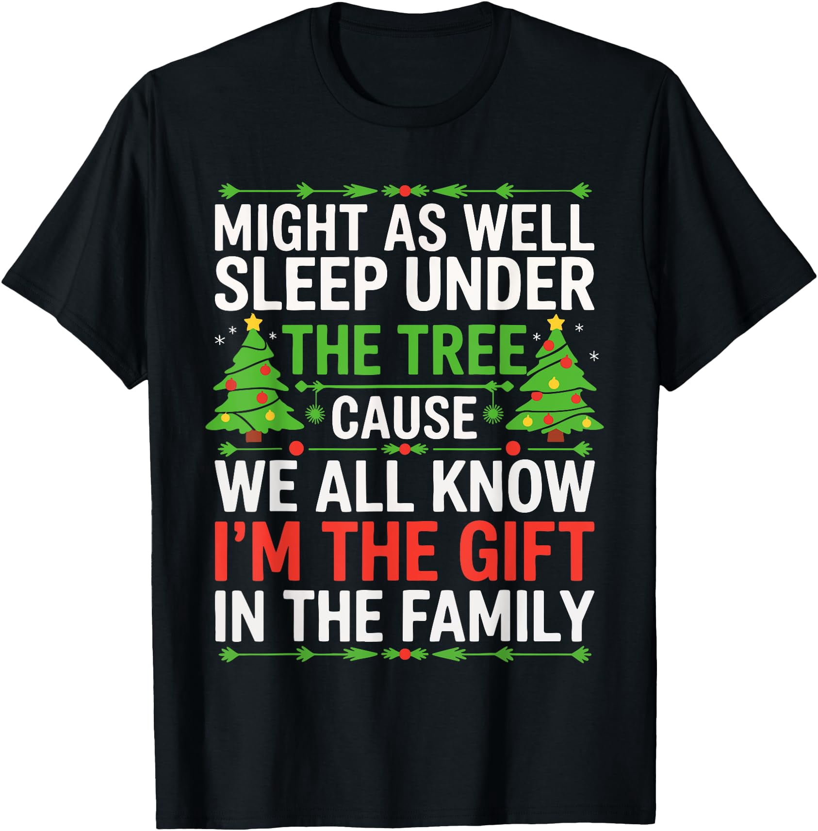 Might As Well Sleep Under The Tree Shirt Christmas T-Shirt - Walmart.com
