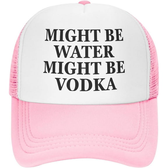 Might Be Water Might Be Vodka Trucker Hats Mesh Snapback Cap
