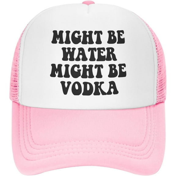 Might Be Water Might Be Vodka Trucker Hats Mesh Snapback Cap