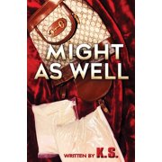 Might as Well, Paperback