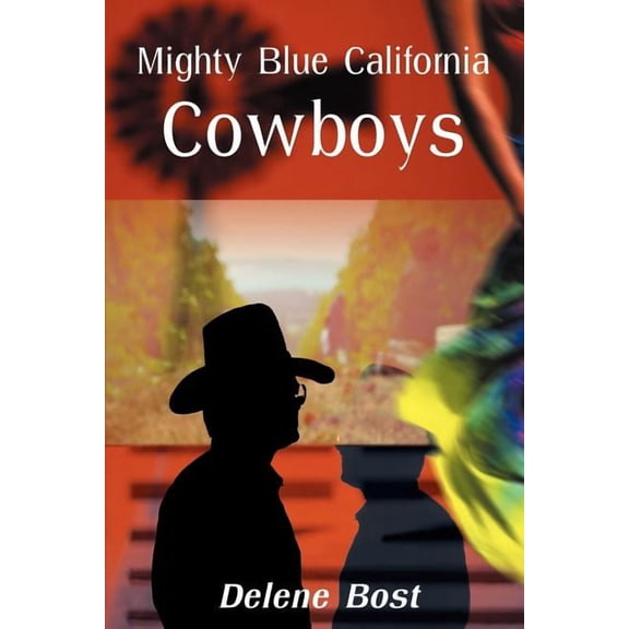 Mighty Blue California Cowboys, (Paperback)