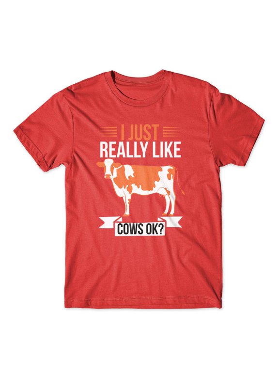 I just Really Like Cows ok T-Shirt 100% Cotton Premium Tee - Red, Extra Large