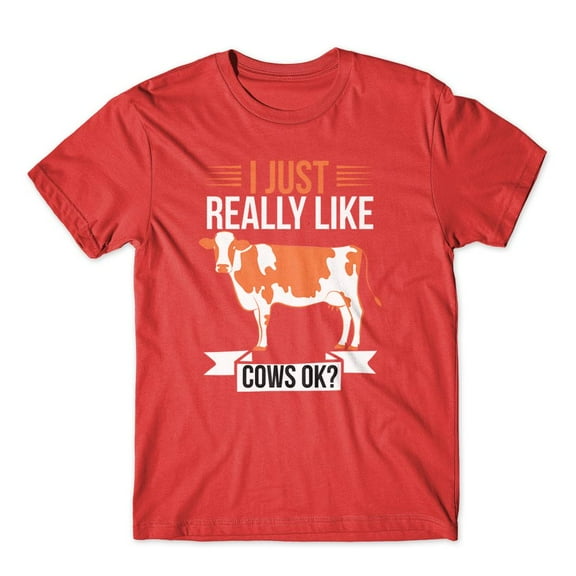 Mighty Circus I just Really Like Cows ok T-Shirt 100% Cotton Premium Tee - Red, Medium