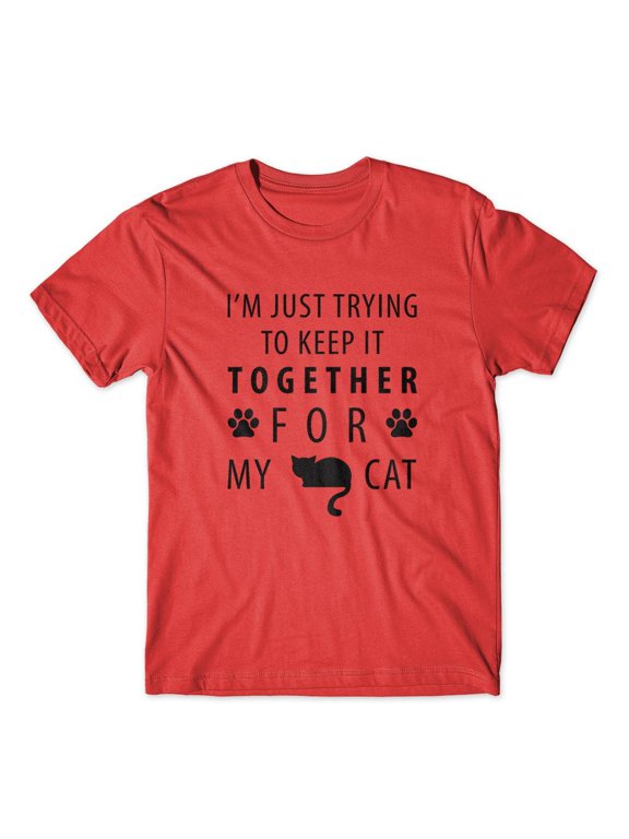 I'm just Trying To keep It T-Shirt 100% Cotton Premium Tee - Red, Large