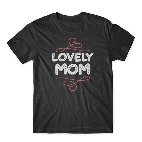 Mighty Circus Lovely Mom T-Shirt 100% Cotton Premium Tee - Black, Large