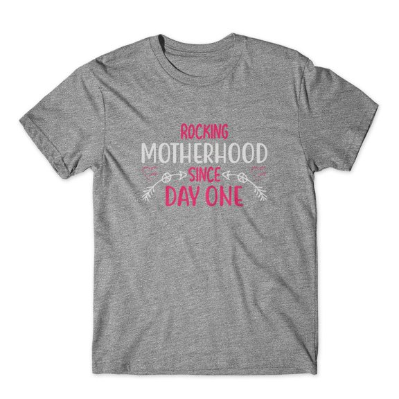Mighty Circus Rocking Motherhood Since Day One T-Shirt 100% Cotton Premium Tee - Gray, Extra Large